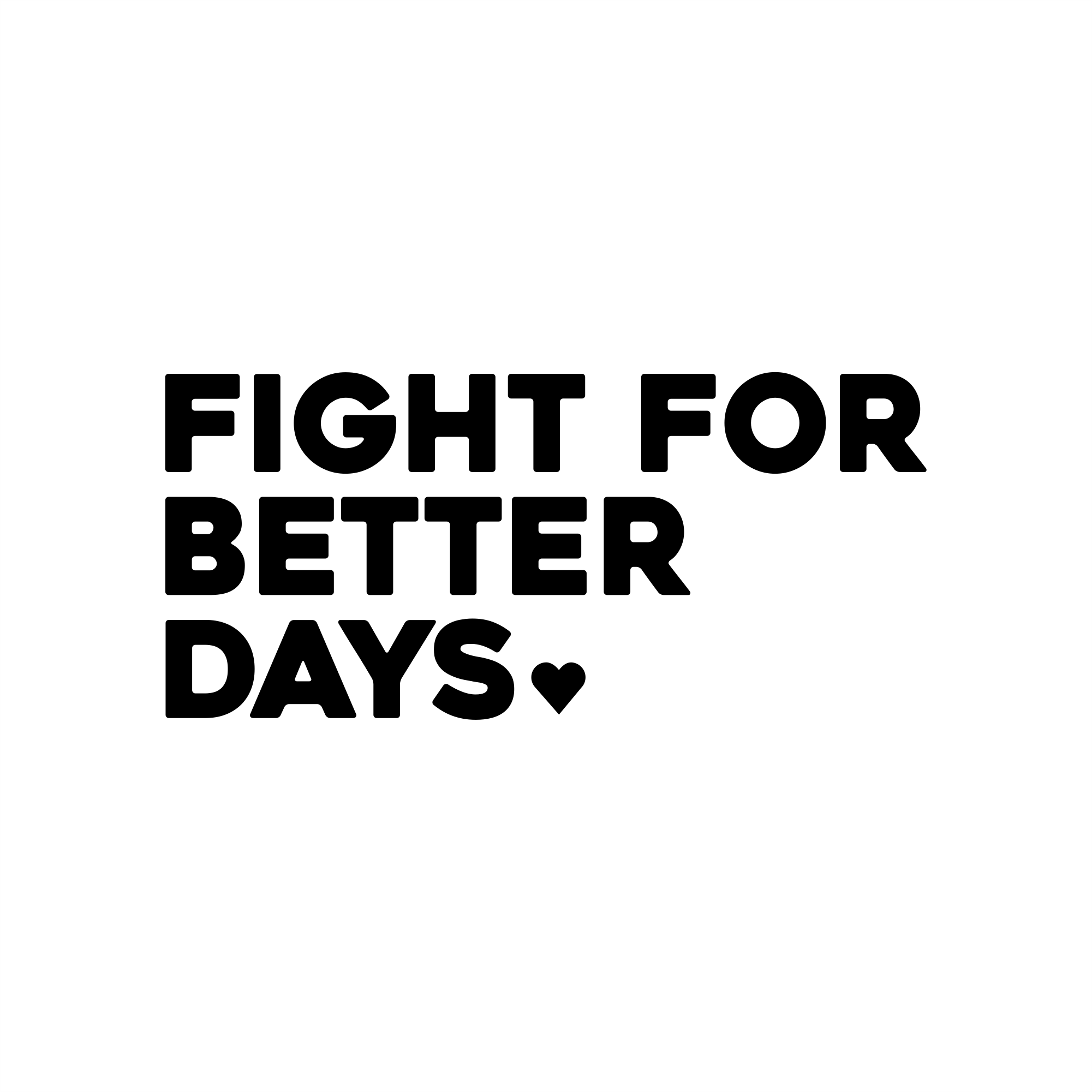 fight for better days positive affirmation sticker in White – vinyl waterproof sticker