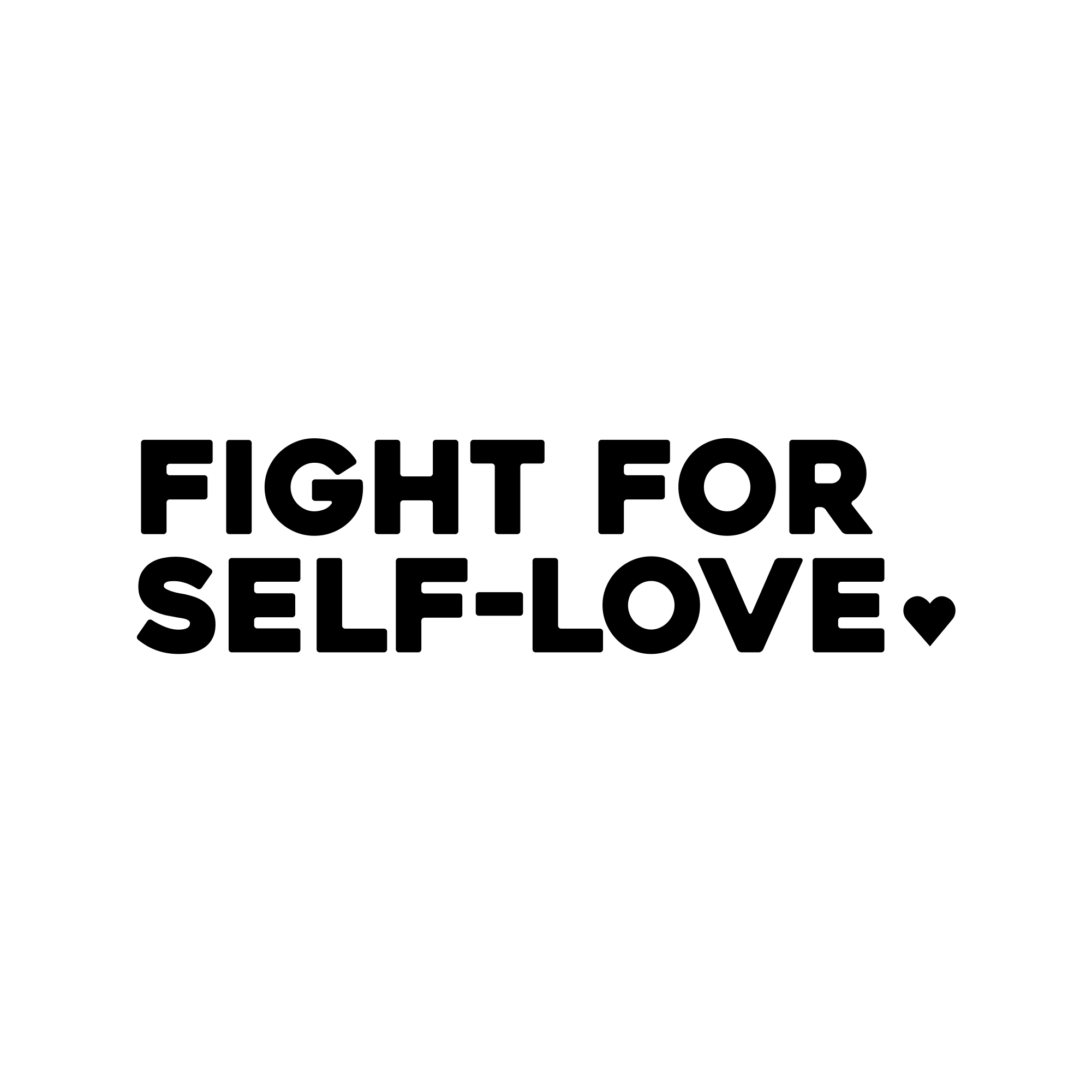 fight for self love positive affirmation sticker in White – vinyl waterproof sticker