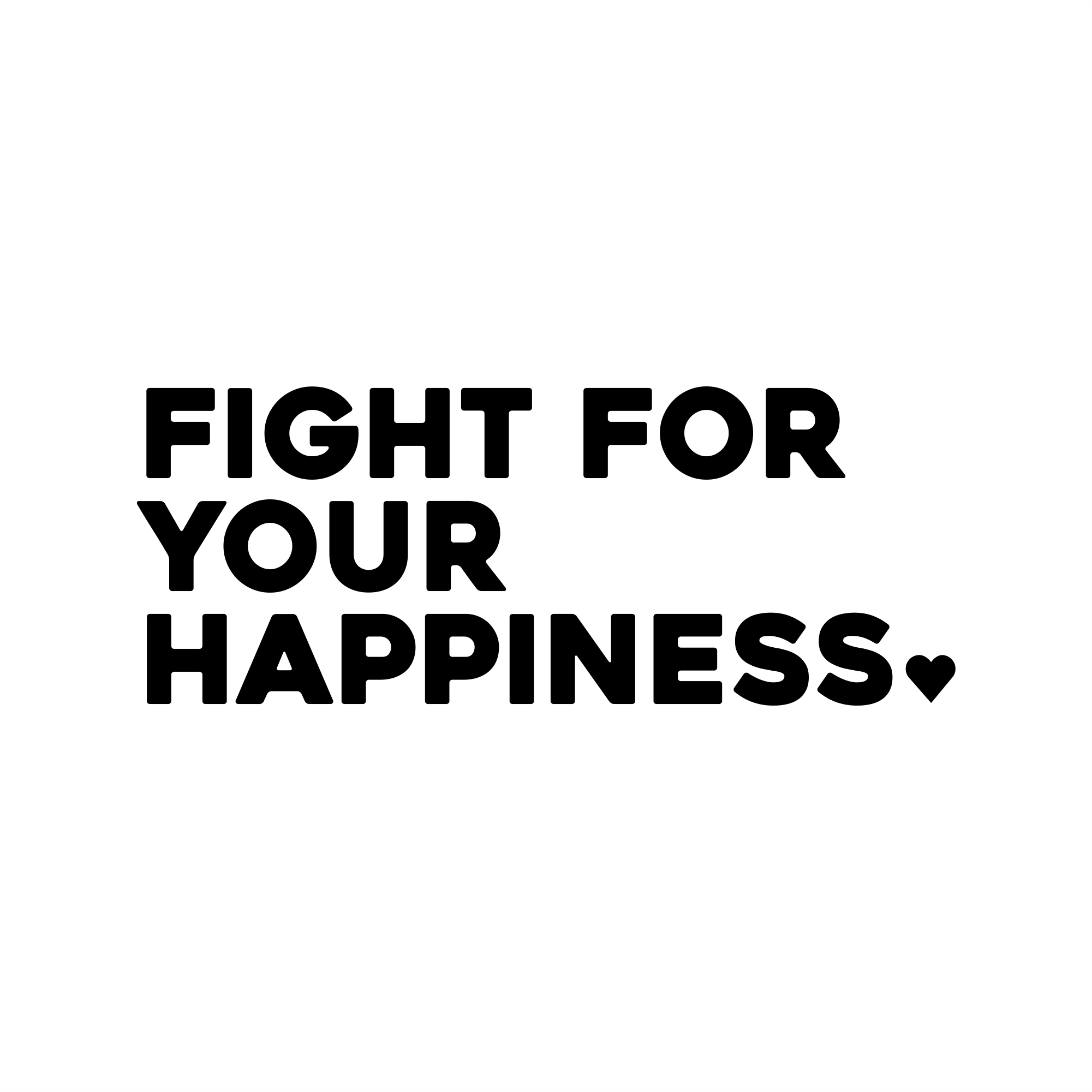 fight for your happiness positive affirmation sticker in White – vinyl waterproof sticker