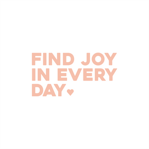 find joy in every day positive affirmation sticker in Peach Blossom – vinyl waterproof sticker