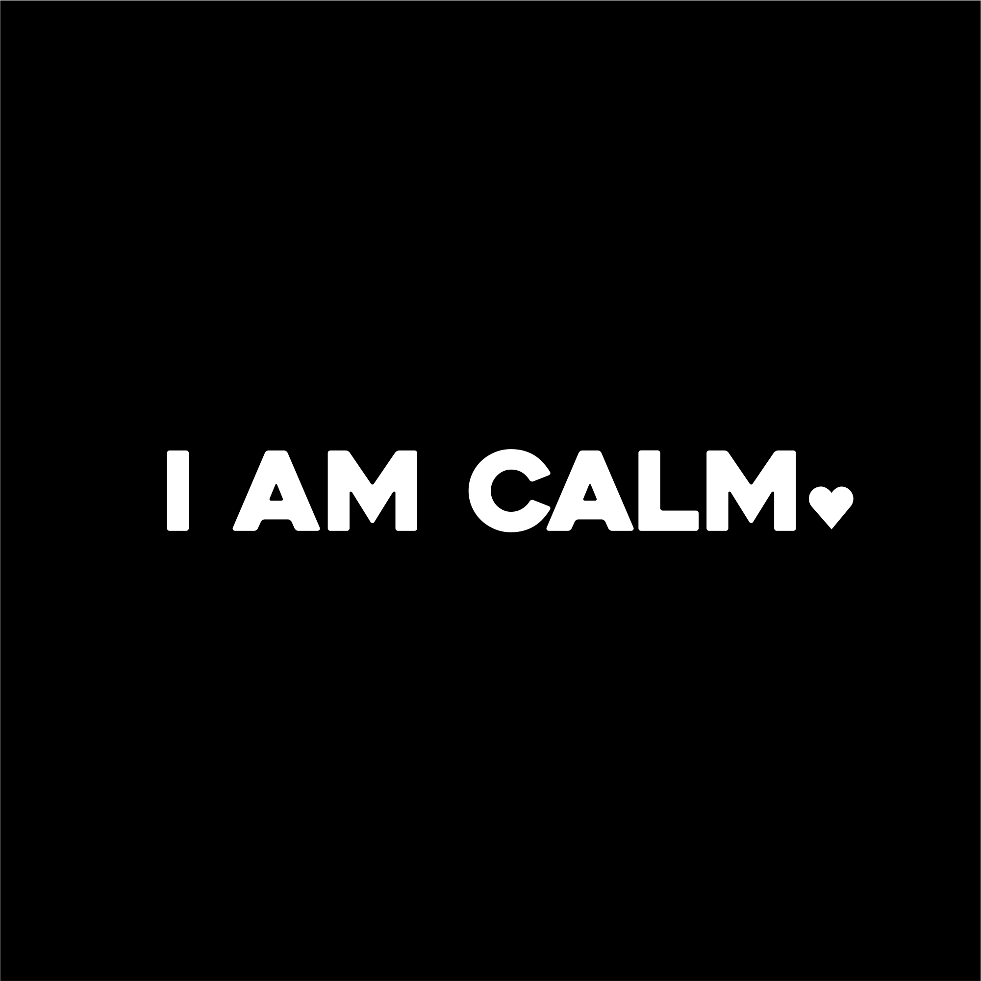 i am calm positive affirmation sticker in Black – vinyl waterproof sticker