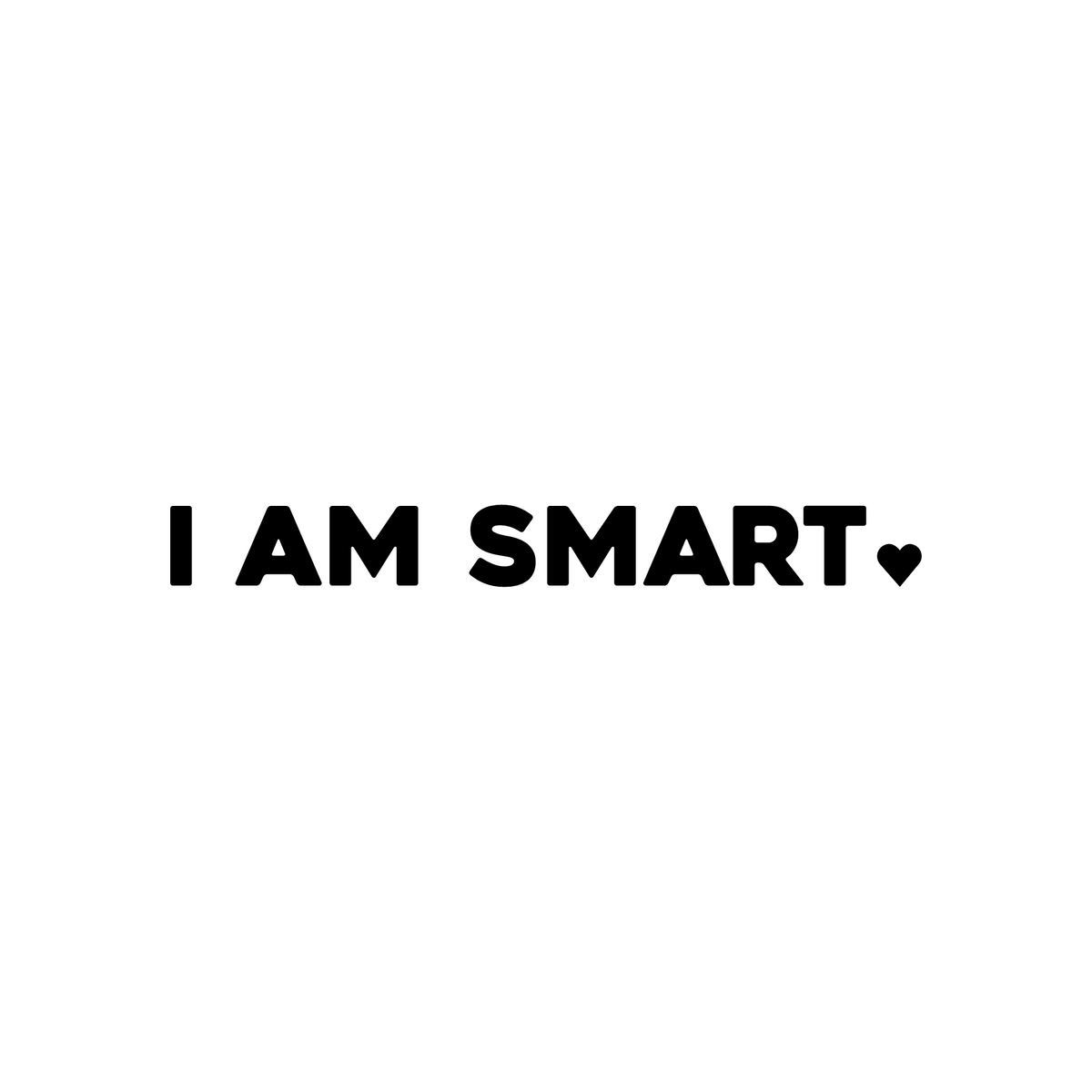 i am smart Affirmation Sticker