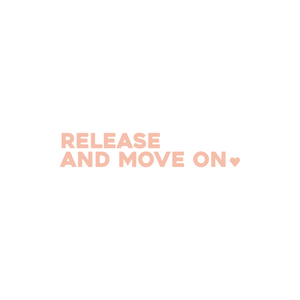 Affirmation sticker design 'RELEASE AND MOVE ON' with a heart in peach blossom pink shown on a white background