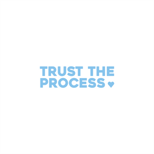 trust the process positive affirmation sticker in Baby Blue – vinyl waterproof sticker