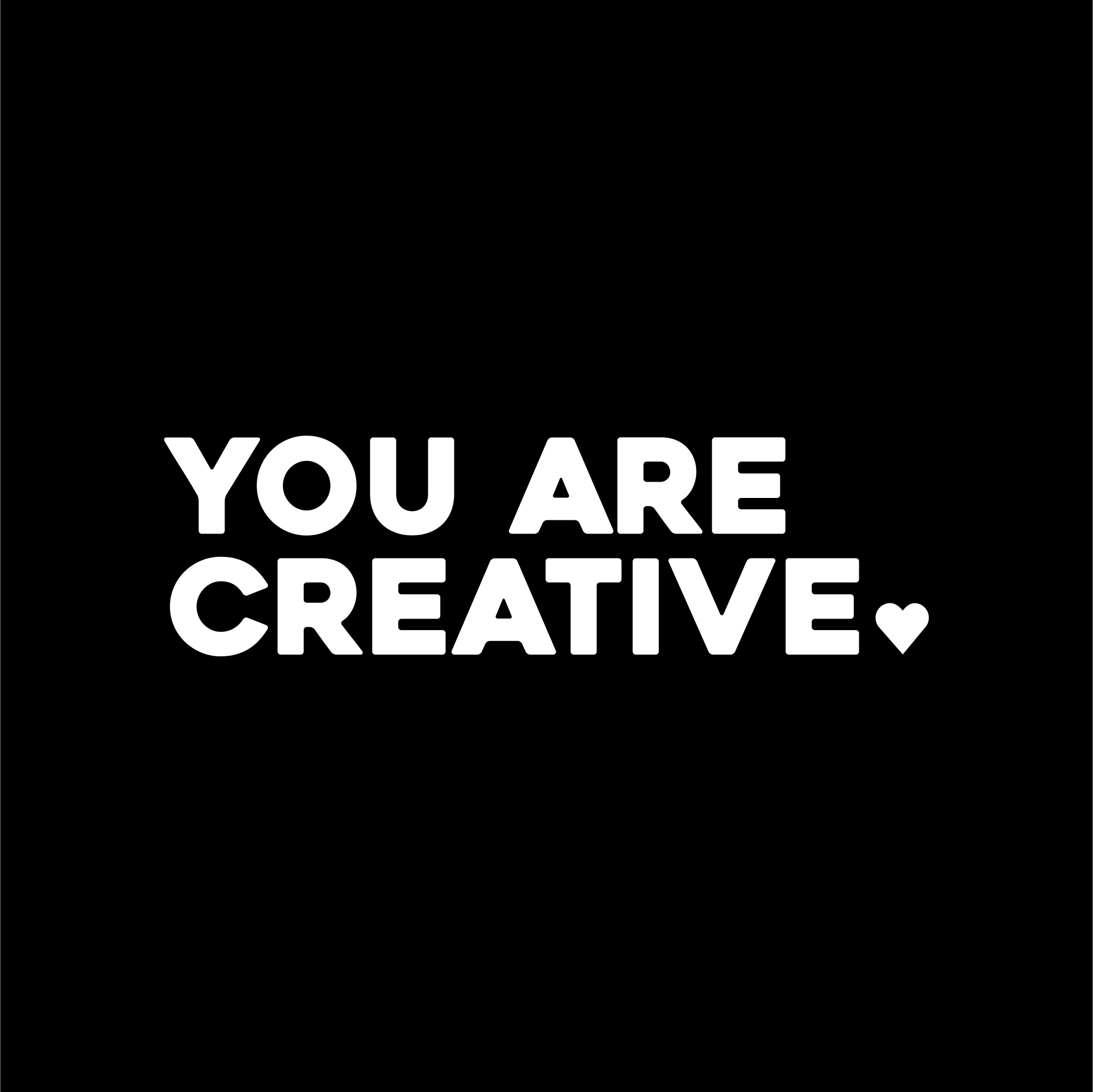you are creative