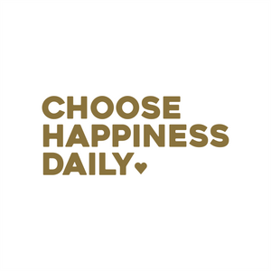 choose happiness positive affirmation sticker in Gold – vinyl waterproof sticker