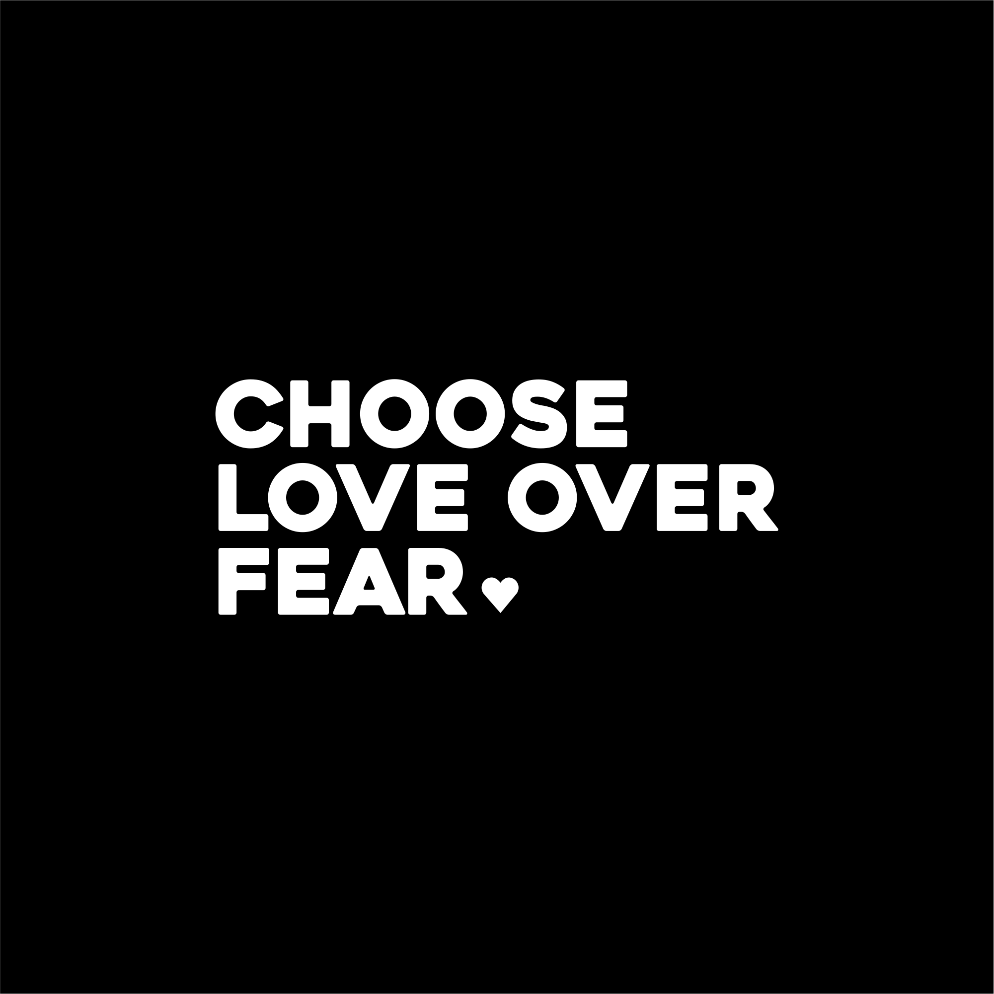 choose love over fear positive affirmation sticker in Black – vinyl waterproof sticker