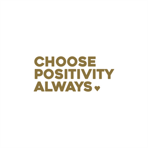 choose positivity always positive affirmation sticker in Gold – vinyl waterproof sticker