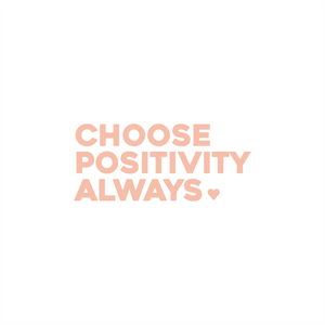 choose positivity always positive affirmation sticker in Peach Blossom – vinyl waterproof sticker