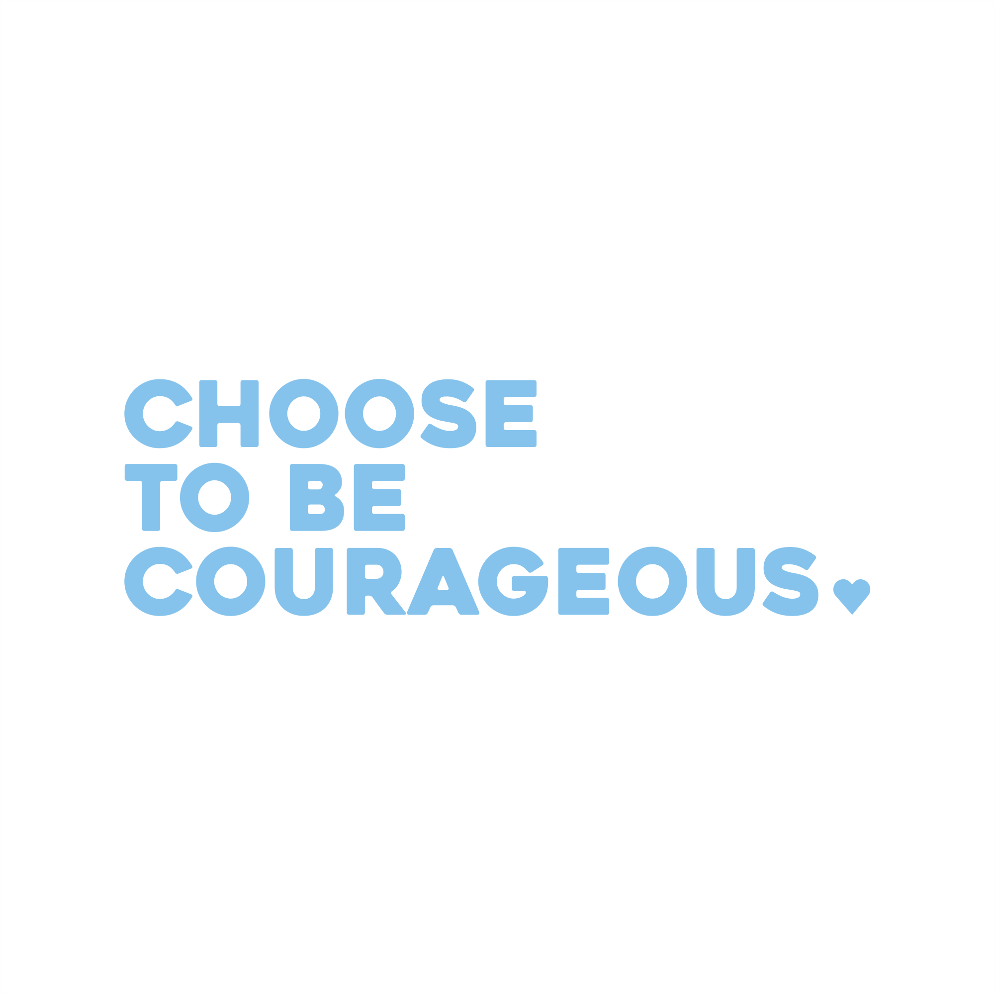 choose to be courageous positive affirmation sticker in Baby Blue – vinyl waterproof sticker