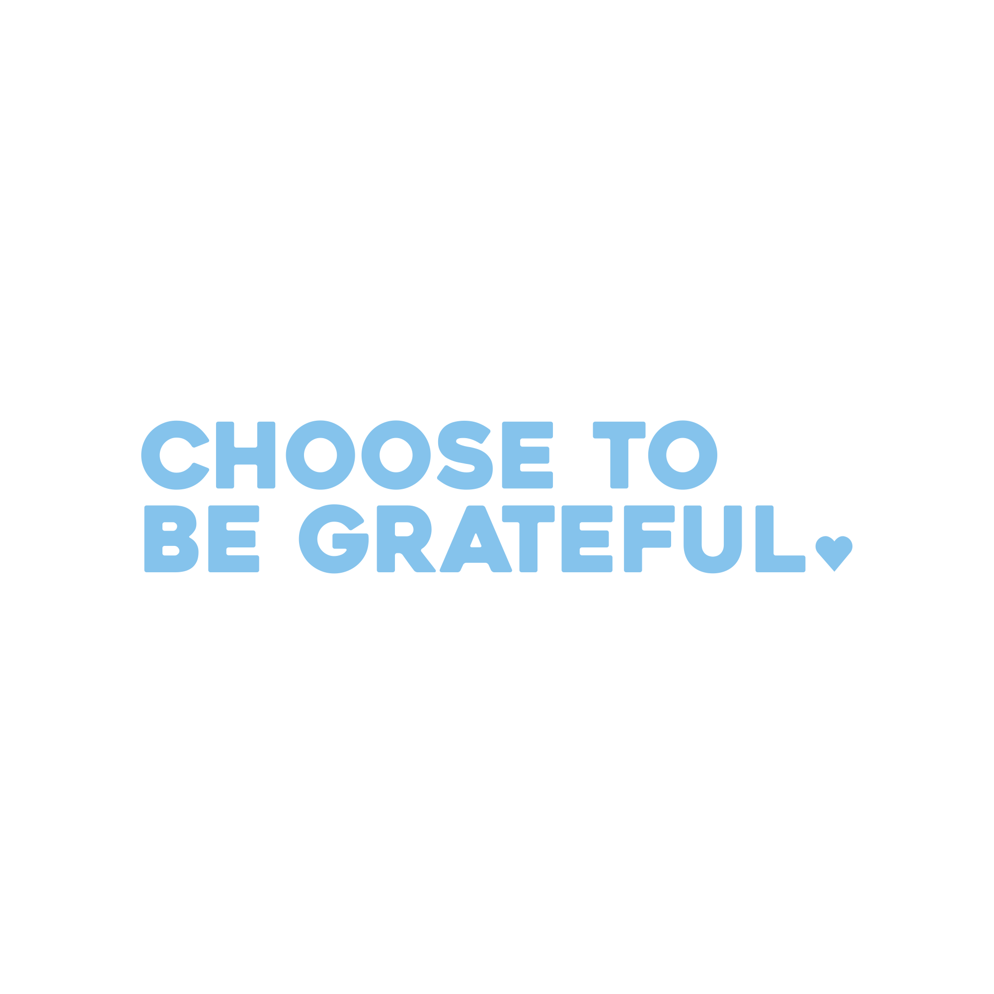 choose to be grateful positive affirmation sticker in Baby Blue – vinyl waterproof sticker