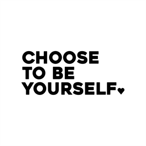 choose to be yourself positive affirmation sticker in White – vinyl waterproof sticker