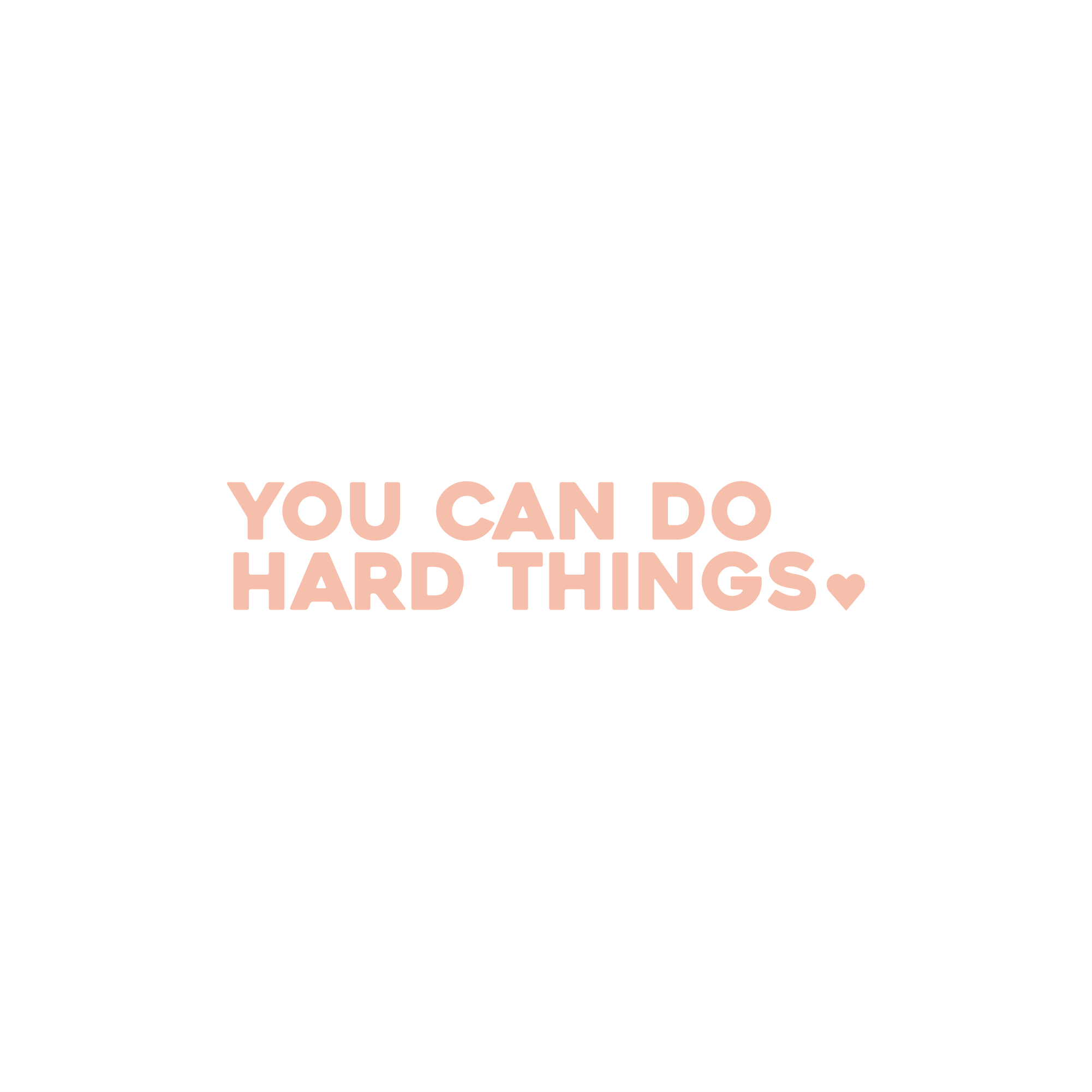 you can do hard things positive affirmation sticker in Peach Blossom – vinyl waterproof sticker