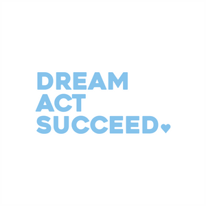dream, act, succeed positive affirmation sticker in Baby Blue – vinyl waterproof sticker