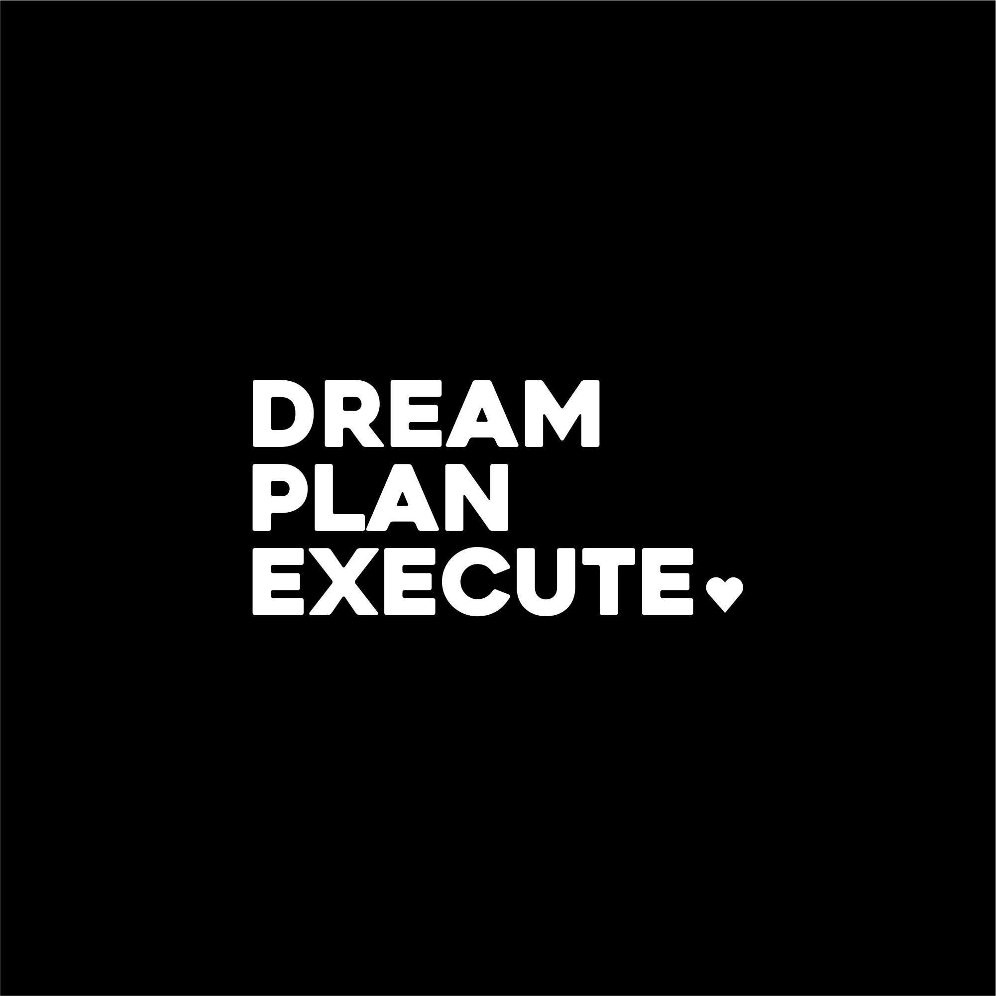 dream, plan, execute positive affirmation sticker in Black – vinyl waterproof sticker