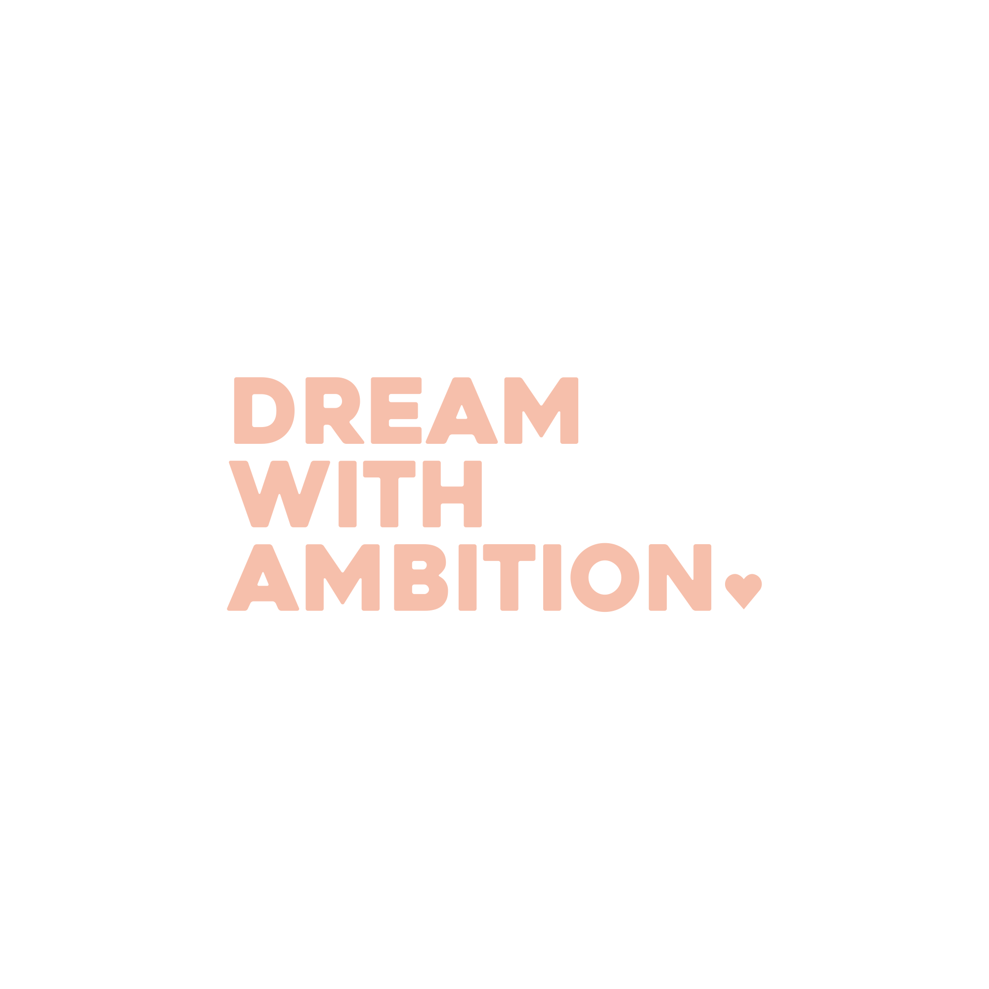 dream with ambition positive affirmation sticker in Peach Blossom – vinyl waterproof sticker