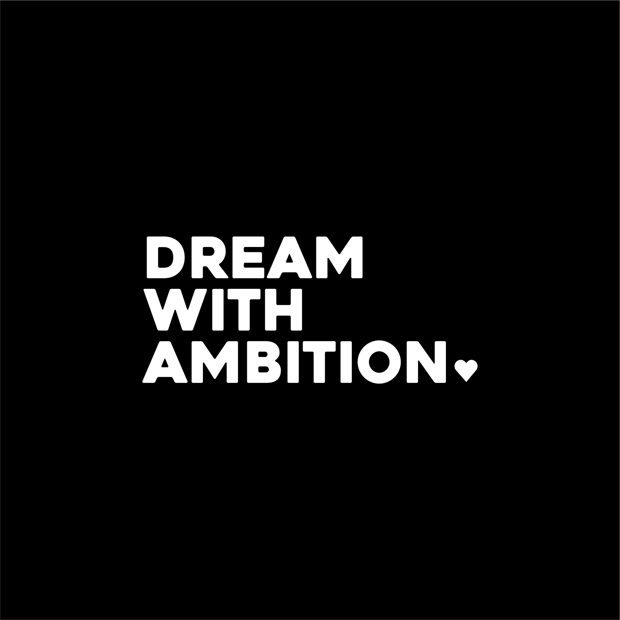 dream with ambition positive affirmation sticker in Black – vinyl waterproof sticker