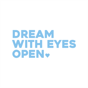 dream with eyes open positive affirmation sticker in Baby Blue – vinyl waterproof sticker