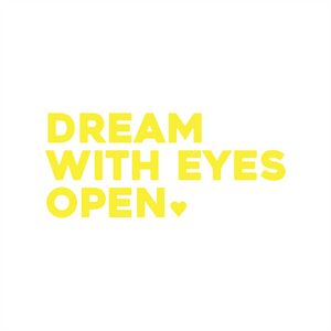 dream with eyes open positive affirmation sticker in Yellow – vinyl waterproof sticker