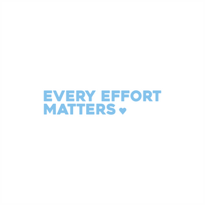 every effort matters positive affirmation sticker in Baby Blue – vinyl waterproof sticker