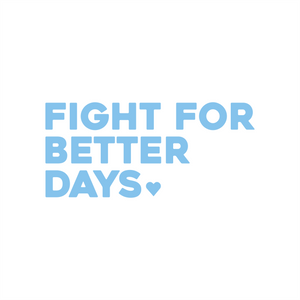 fight for better days positive affirmation sticker in Baby Blue – vinyl waterproof sticker