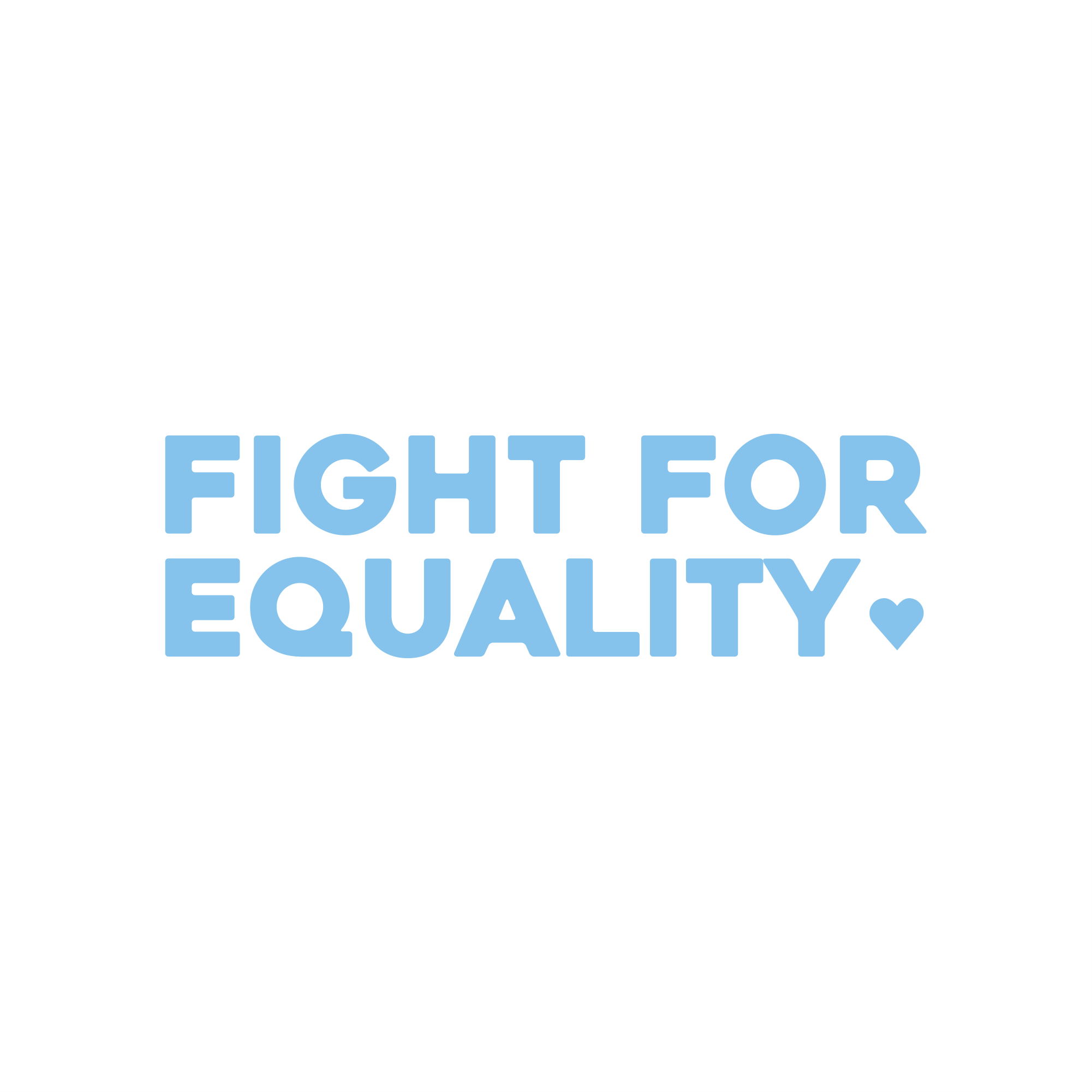 fight for equality positive affirmation sticker in Baby Blue – vinyl waterproof sticker