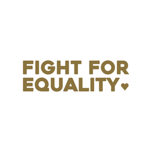 fight for equality positive affirmation sticker in Gold – vinyl waterproof sticker