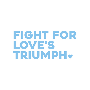 fight for loves triumph positive affirmation sticker in Baby Blue – vinyl waterproof sticker