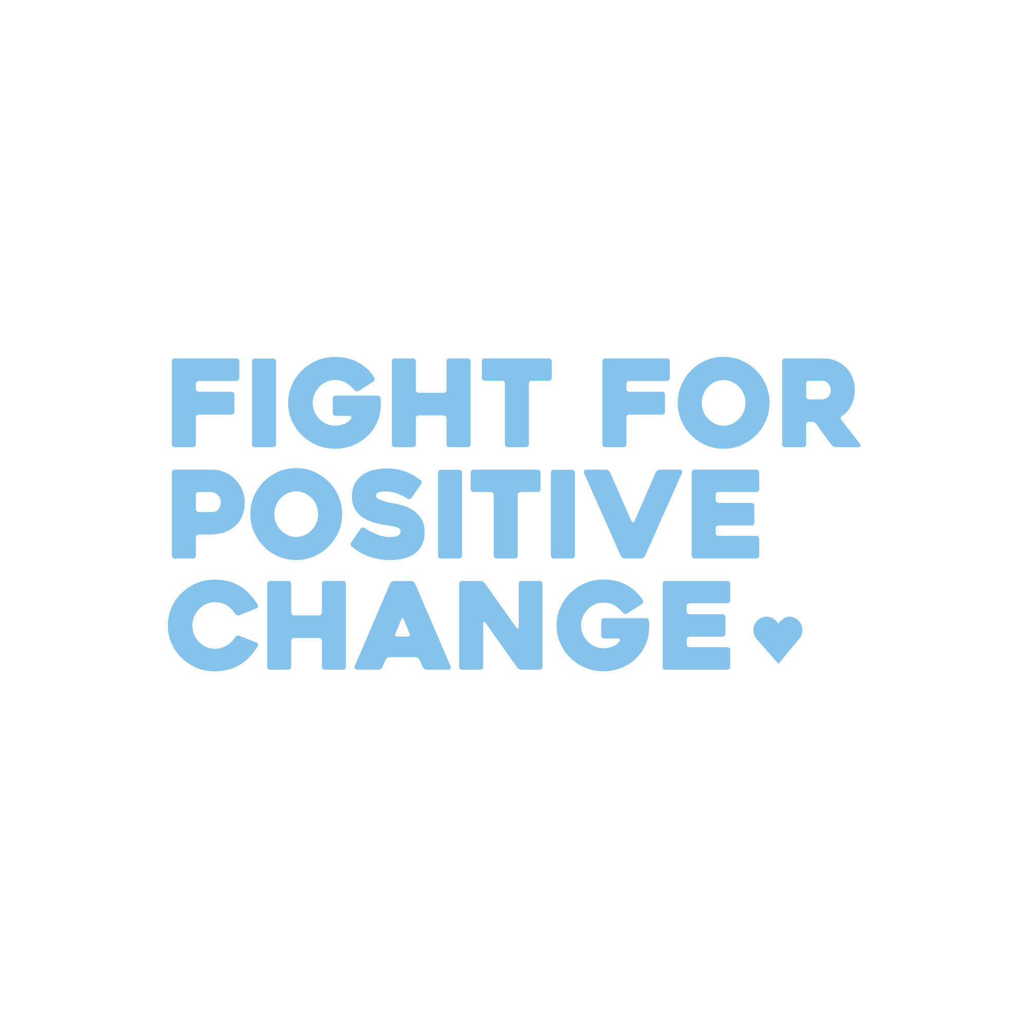 fight for positive change positive affirmation sticker in Baby Blue – vinyl waterproof sticker
