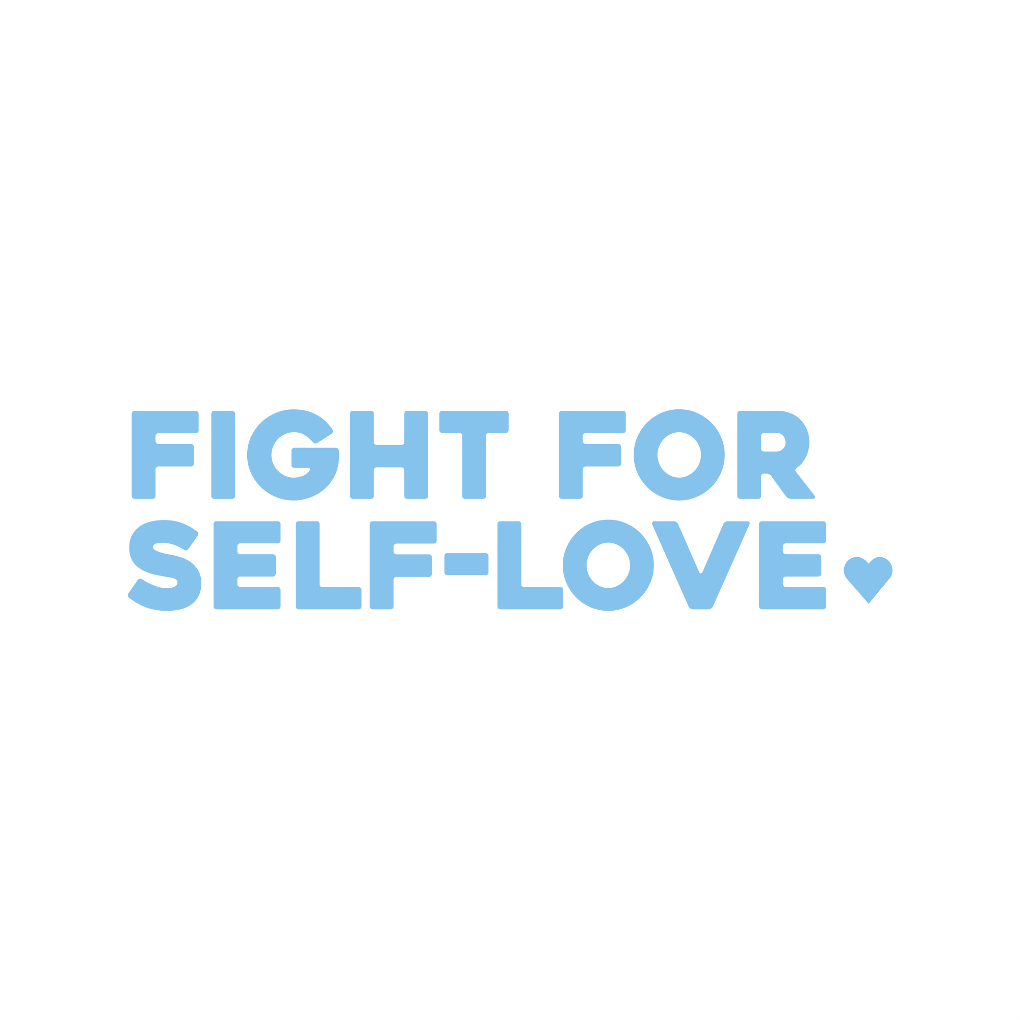 fight for self love positive affirmation sticker in Baby Blue – vinyl waterproof sticker