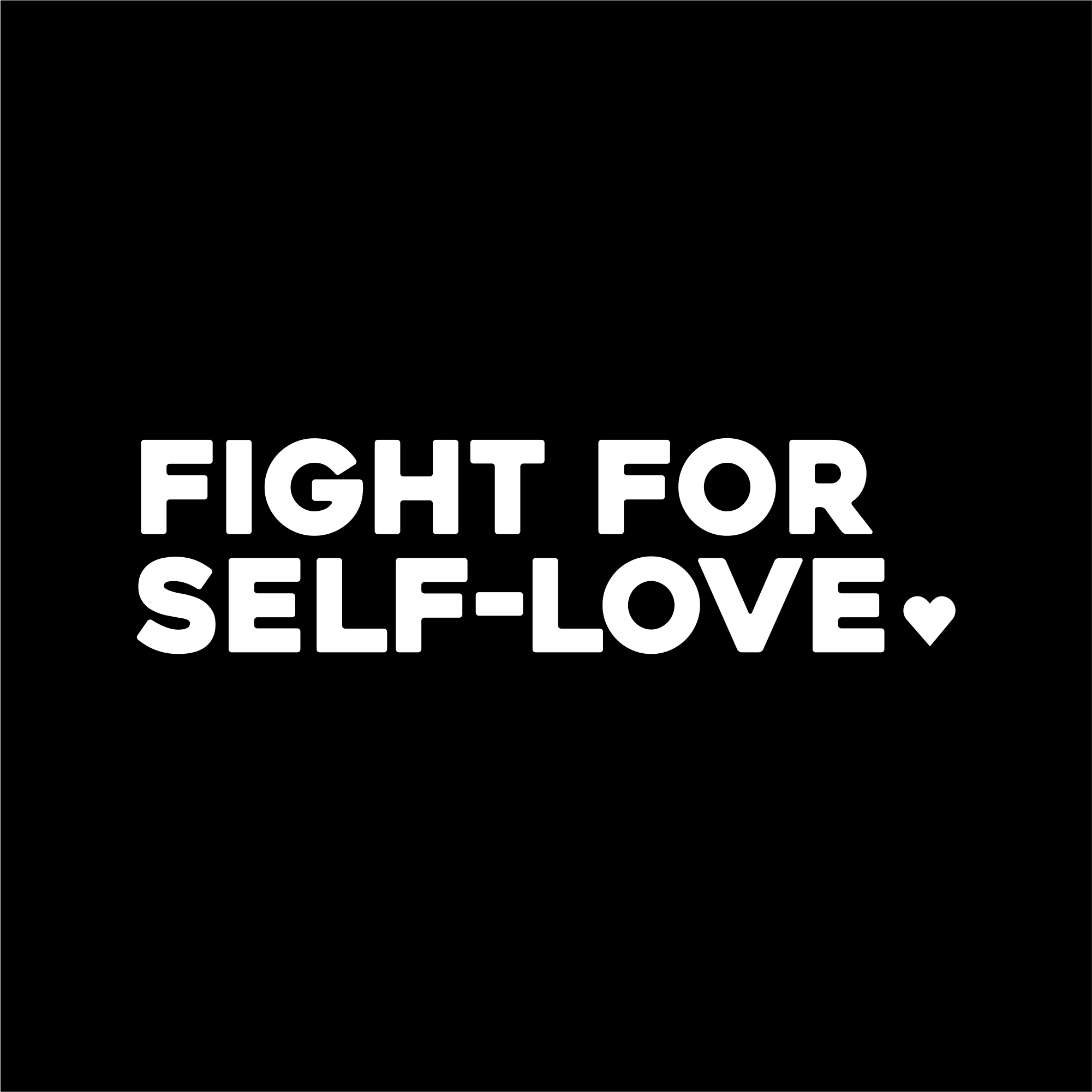 fight for self love positive affirmation sticker in Black – vinyl waterproof sticker