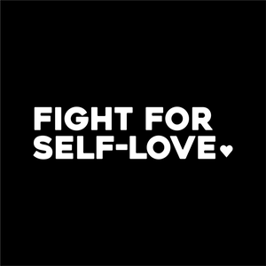 fight for self love positive affirmation sticker in Black – vinyl waterproof sticker