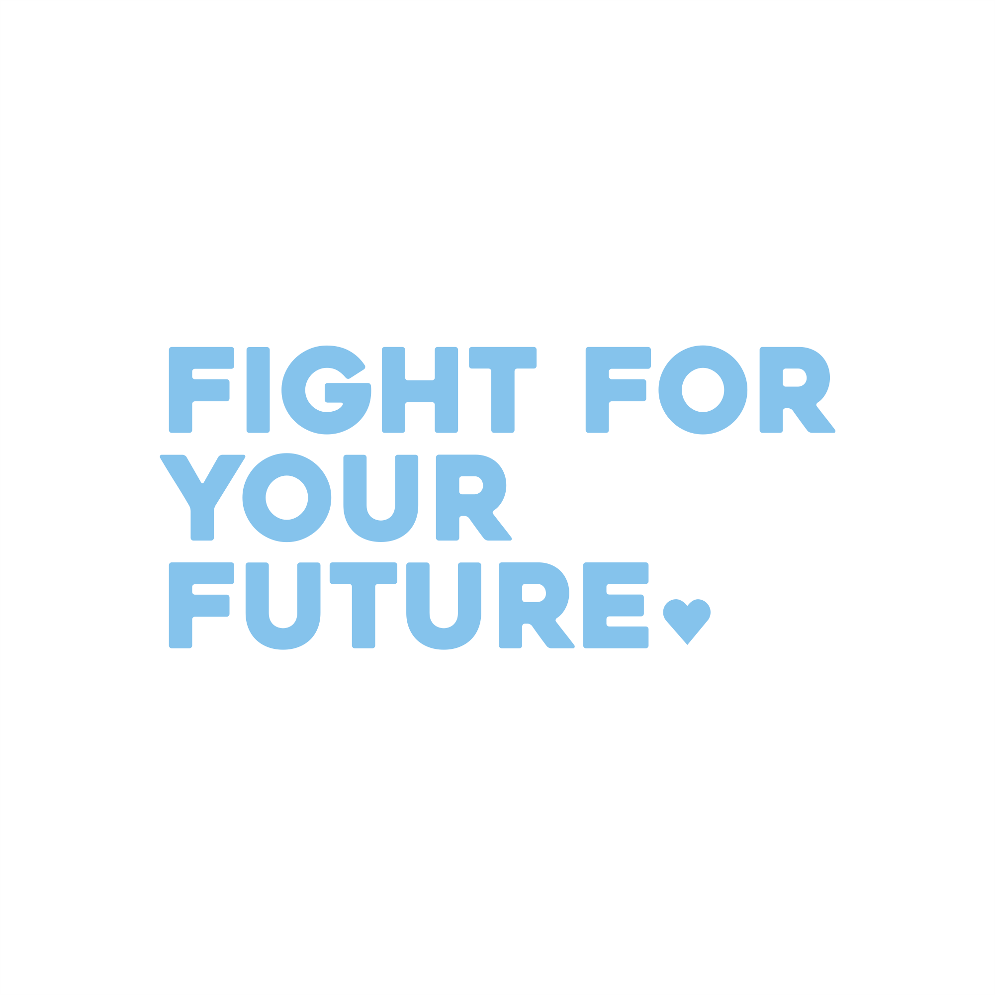 fight for your future positive affirmation sticker in Baby Blue – vinyl waterproof sticker
