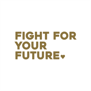 fight for your future positive affirmation sticker in Gold – vinyl waterproof sticker