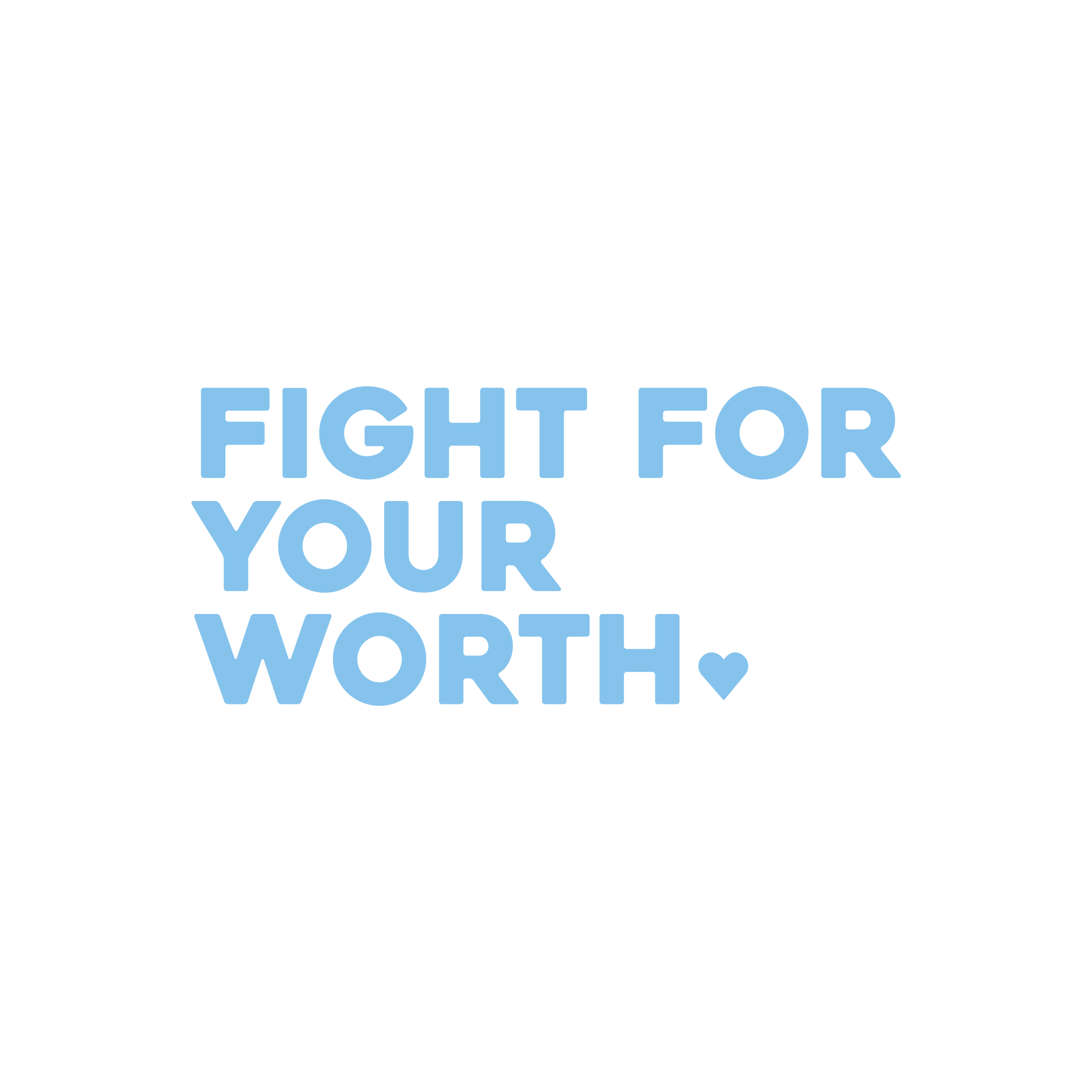 fight for your worth positive affirmation sticker in Baby Blue – vinyl waterproof sticker