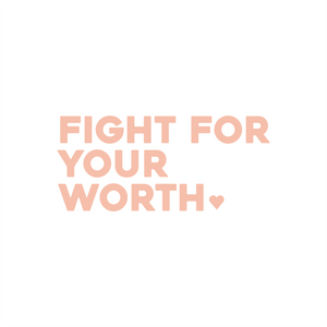 fight for your worth positive affirmation sticker in Peach Blossom – vinyl waterproof sticker