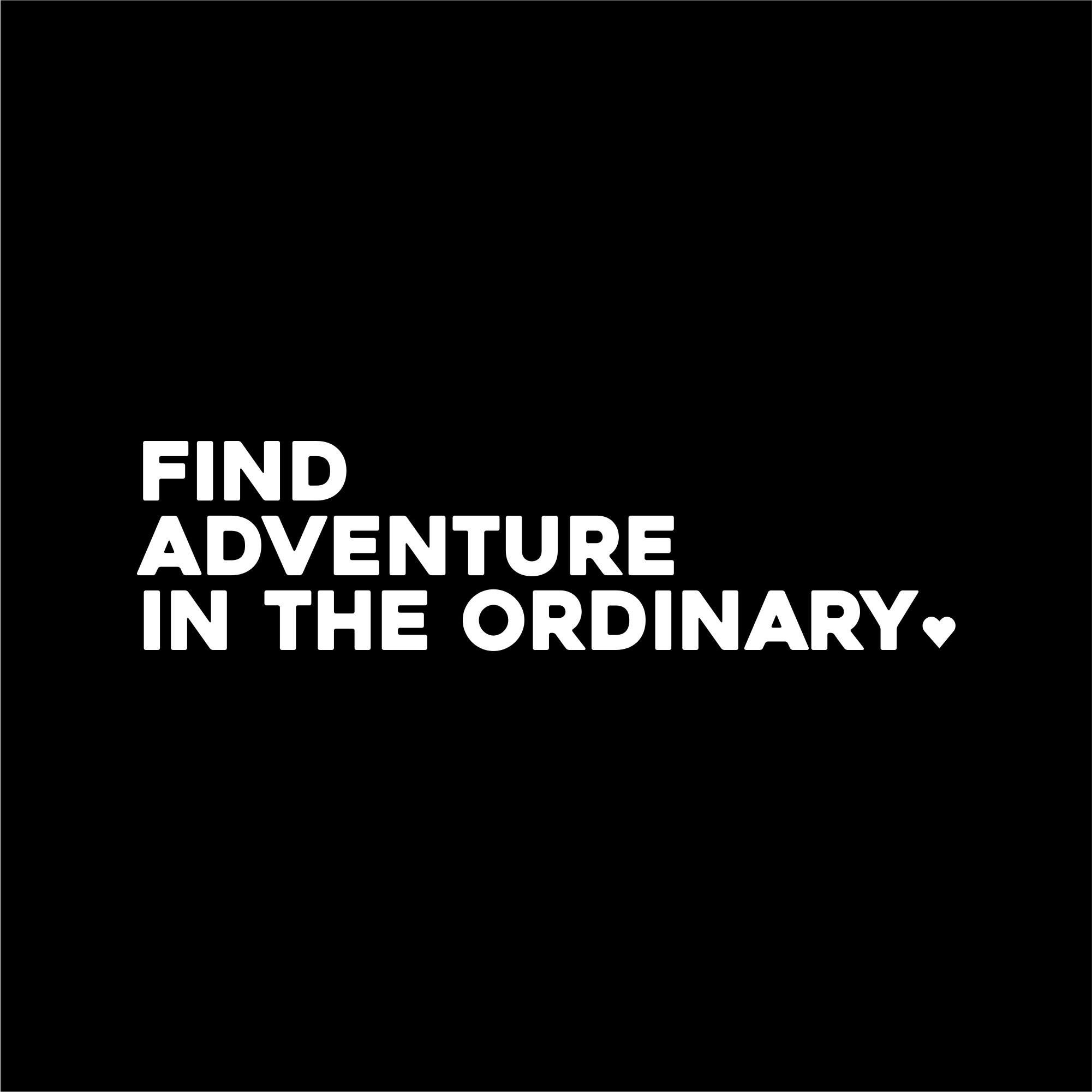 find adventure in the ordinary positive affirmation sticker in Black – vinyl waterproof sticker