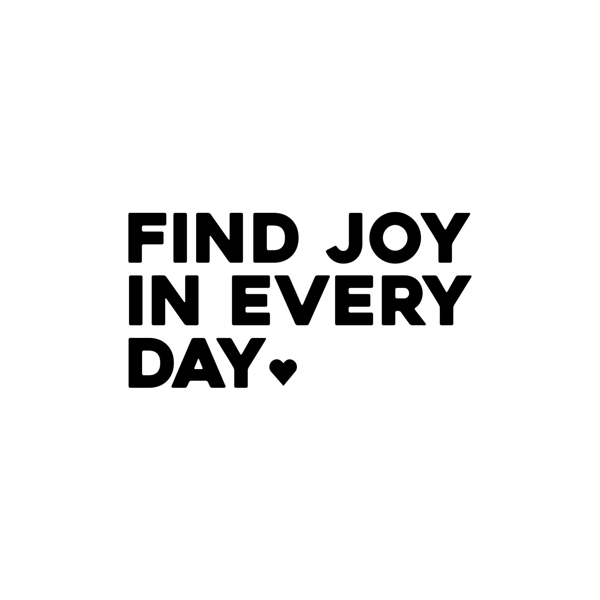 find joy in every day positive affirmation sticker in White – vinyl waterproof sticker