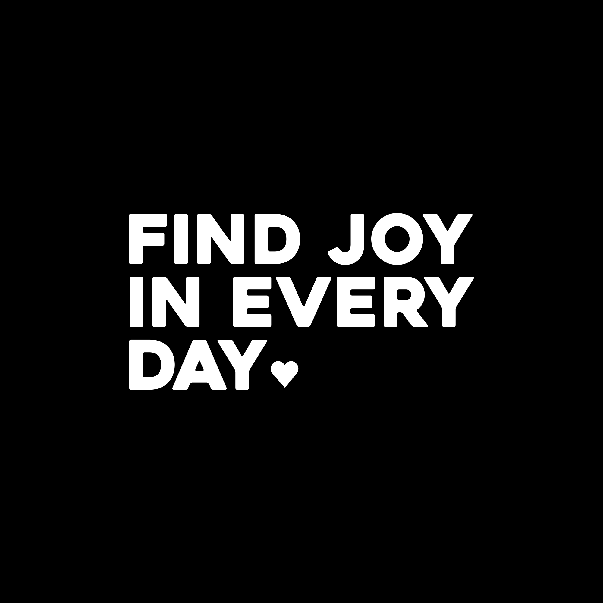 find joy in every day positive affirmation sticker in Black – vinyl waterproof sticker