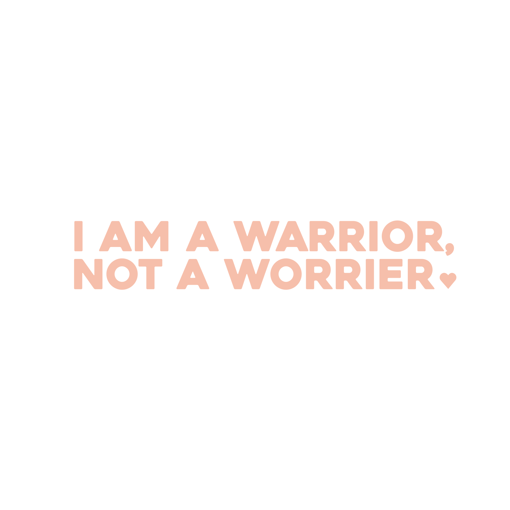 i am a warrior, not a worrier positive affirmation sticker in Peach Blossom – vinyl waterproof sticker
