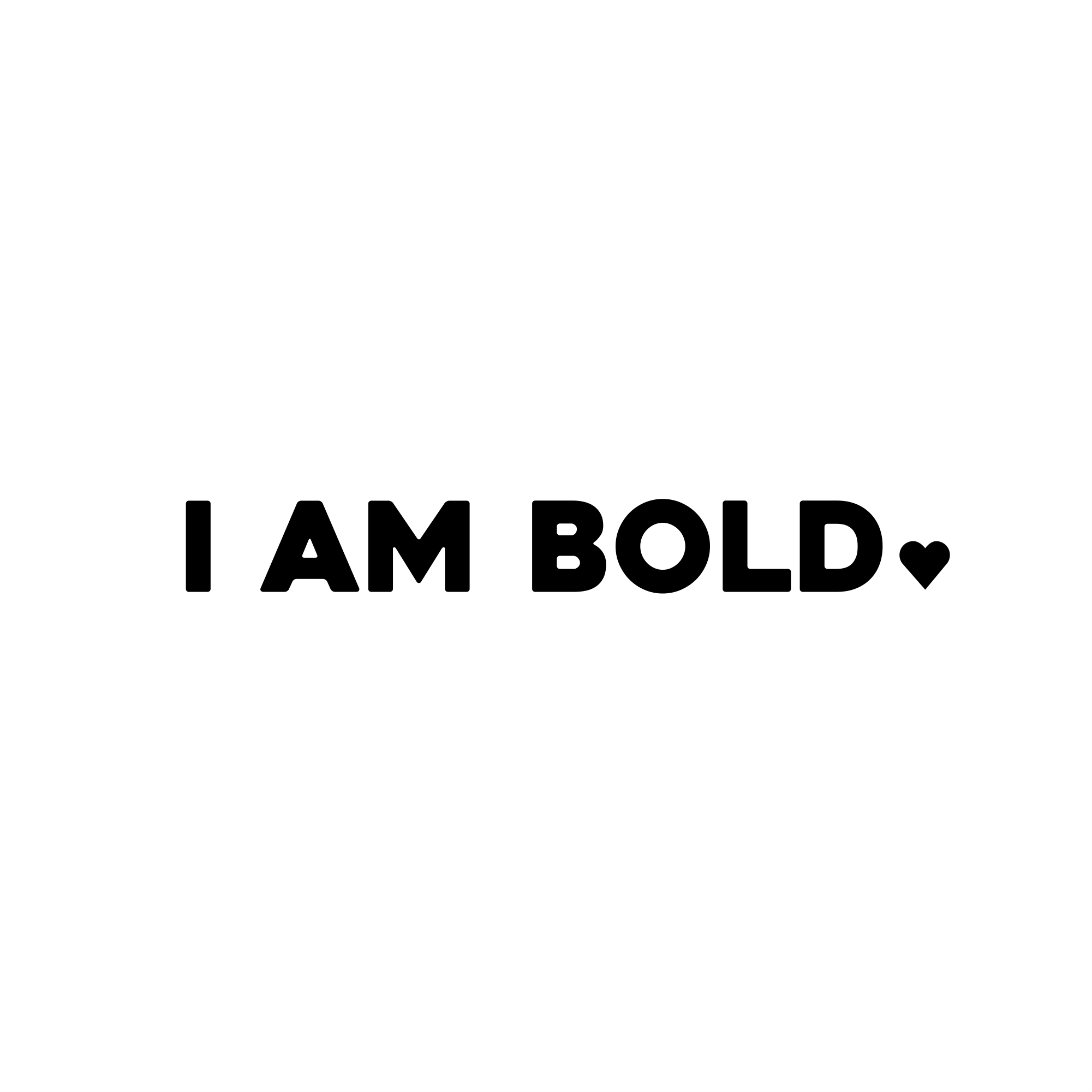 i am bold positive affirmation sticker in White – vinyl waterproof sticker