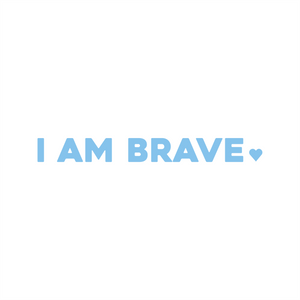 i am brave positive affirmation sticker in Baby Blue – vinyl waterproof sticker
