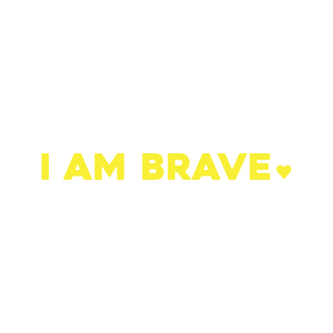 i am brave positive affirmation sticker in Yellow – vinyl waterproof sticker