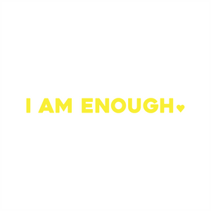 i am enough positive affirmation sticker in Yellow – vinyl waterproof sticker