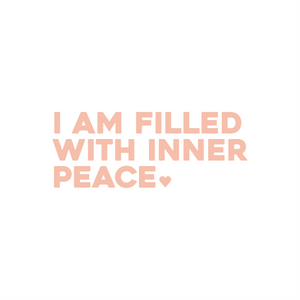 i am filled with inner peace positive affirmation sticker in Peach Blossom – vinyl waterproof sticker