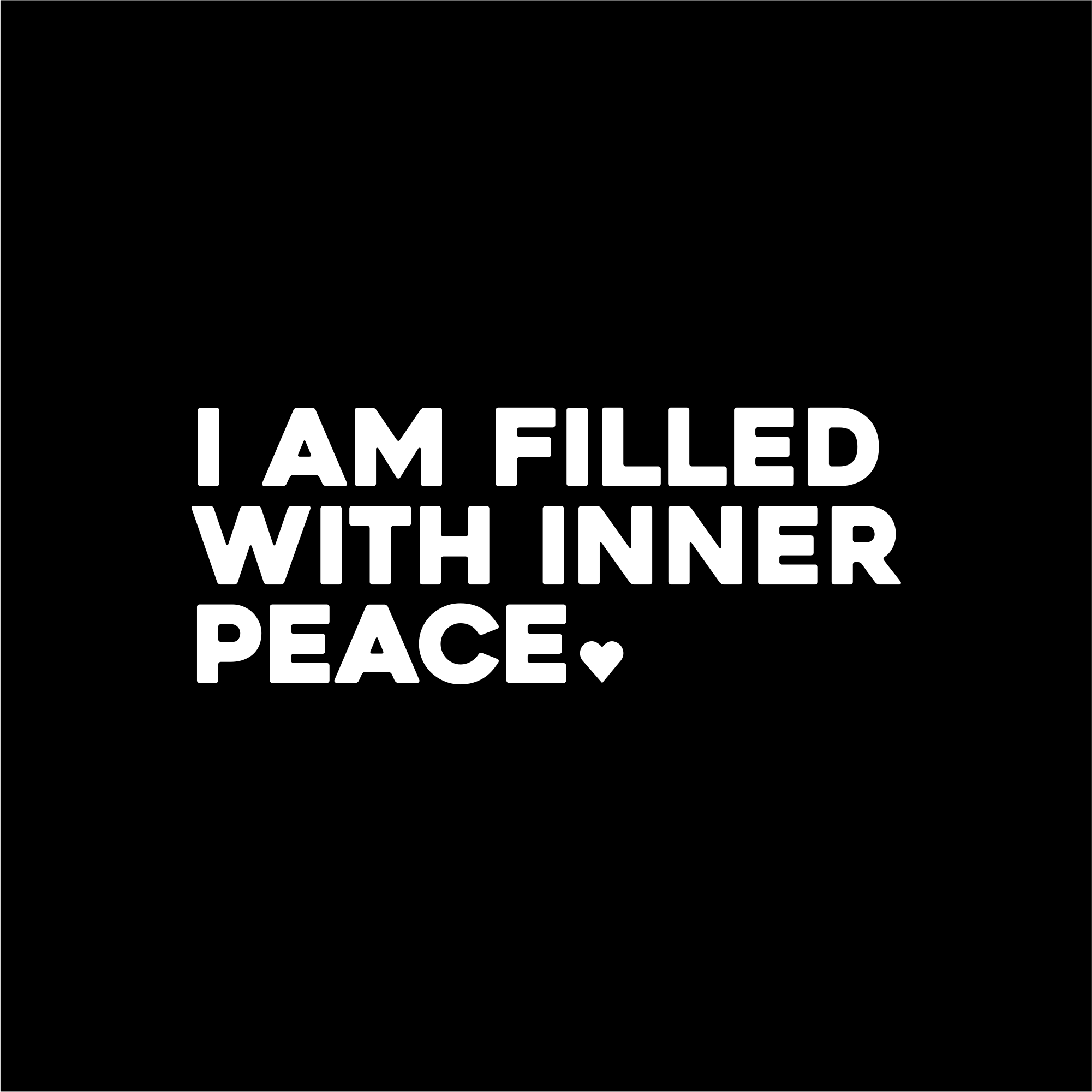 i am filled with inner peace positive affirmation sticker in Black – vinyl waterproof sticker