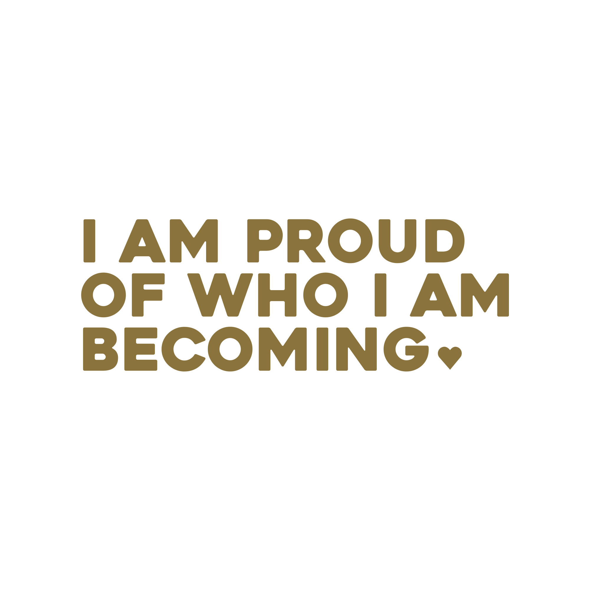 i am proud of who i am becoming positive affirmation sticker in Gold – vinyl waterproof sticker