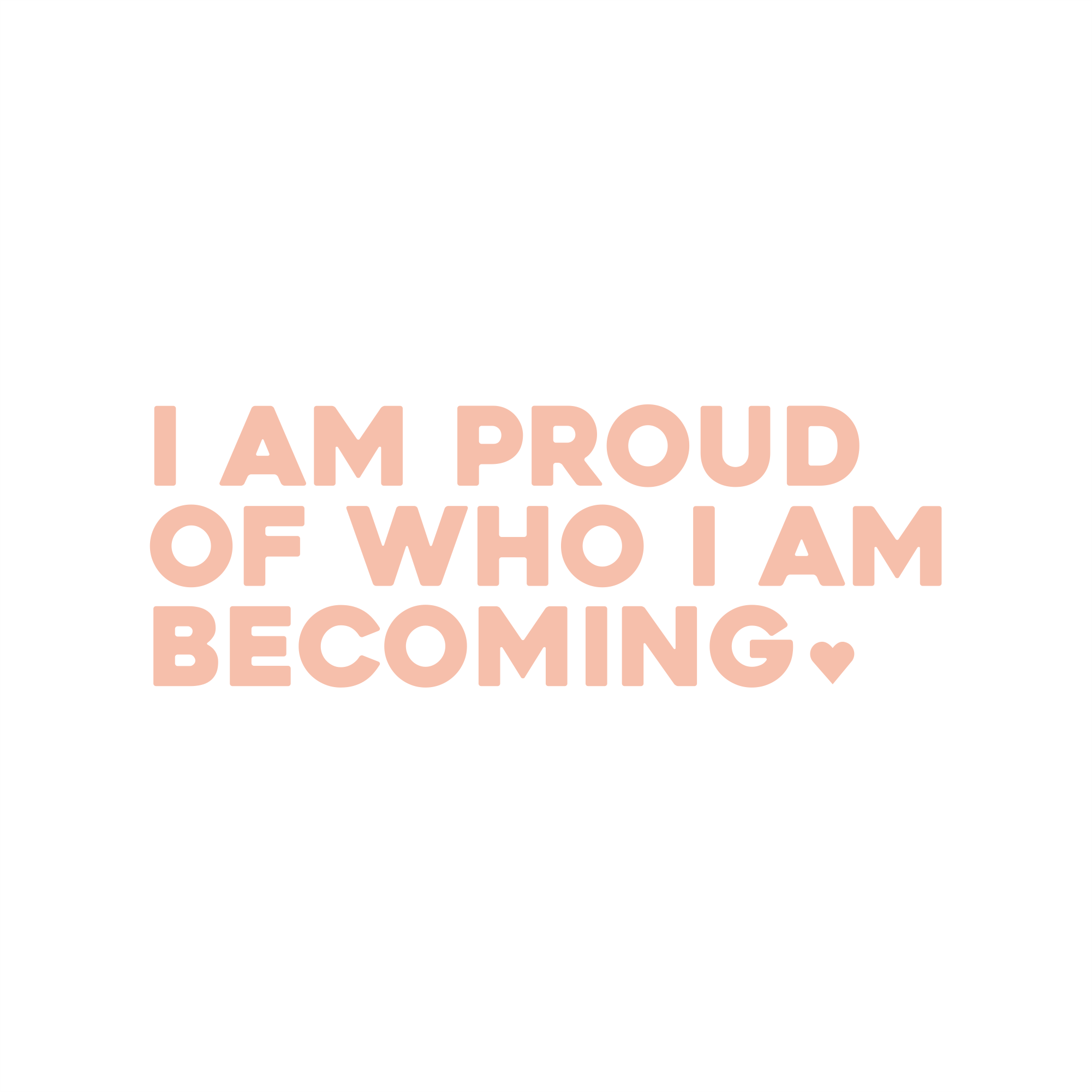 i am proud of who i am becoming positive affirmation sticker in Peach Blossom – vinyl waterproof sticker