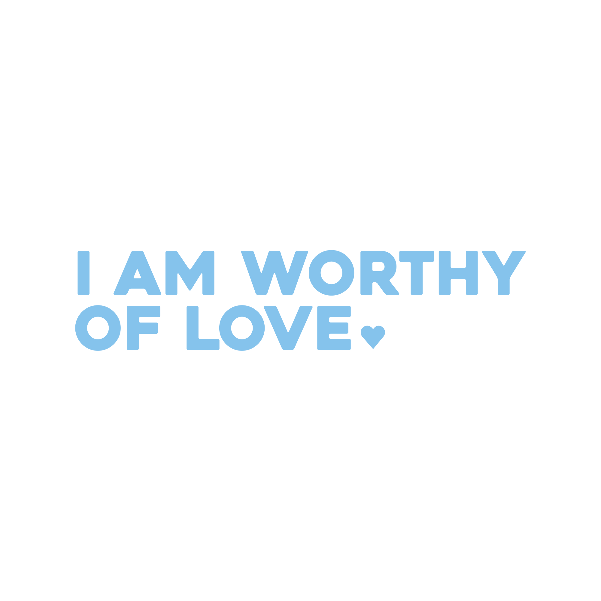 i am worthy of love positive affirmation sticker in Baby Blue – vinyl waterproof sticker
