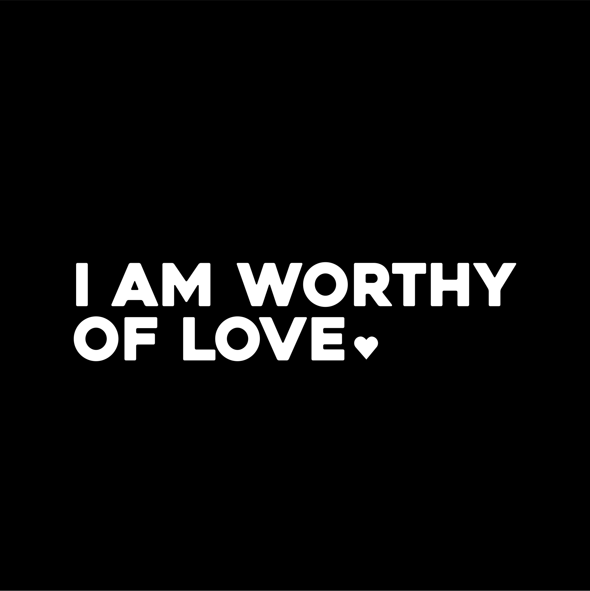 i am worthy of love positive affirmation sticker in White – vinyl waterproof sticker